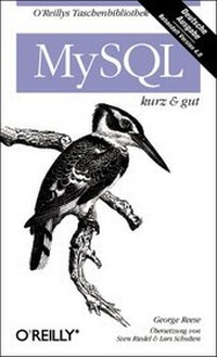 Enlarge image Cover: MySQL - kurz & gut - O'Reilly