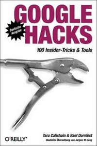 Enlarge image Cover: Google Hacks - O'Reilly