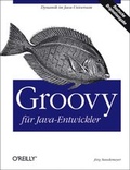 Cover: Groovy f&uuml;r Java-Entwickler - O'Reilly