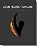 Cover: HIER FLORIAN SINGEN. Eine Hommage an die Frauen und M&auml;nner der Freiwilligen Feuerwehr Singen - MarkOrPlan