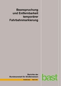 Cover: Beanspruchung und Entfernbarkeit tempor&auml;rer Fahrbahnmarkierung - Fachverlag NW in Carl Ed. Sch&uuml;nemann KG