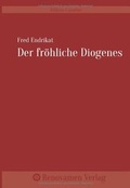 Cover: Der fr&ouml;hliche Diogenes - Renovamen Verlag