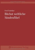 Cover: H&ouml;chst weltliche S&uuml;ndenfibel - Renovamen Verlag