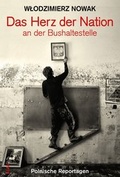 Cover: Das Herz der Nation an der Bushaltestelle - KLAK Verlag
