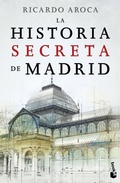 Cover: La historia secreta de Madrid - Booket