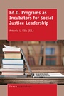Cover: Ed.D. Programs as Incubators for Social Justice Leadership - Brill