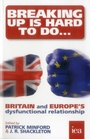 Cover: Breaking Up is Hard to Do - Institute of Economic Affairs