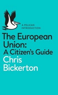 Abbildung von: The European Union: A Citizen's Guide - Pelican