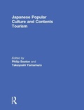Cover: Japanese Popular Culture and Contents Tourism - Routledge