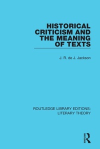 Enlarge image Cover: Historical Criticism and the Meaning of Texts - Routledge