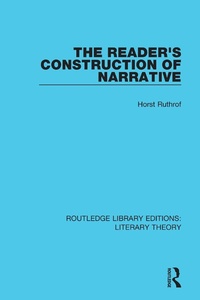Enlarge image Cover: The Reader's Construction of Narrative - Routledge
