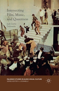Bild vergrößern Bild: Intersecting Film, Music, and Queerness - Palgrave Macmillan