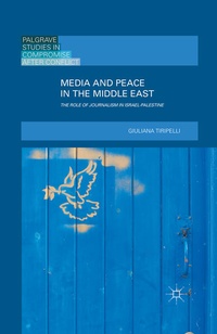 Bild vergrößern Bild: Media and Peace in the Middle East - Palgrave Macmillan