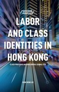 Cover: Labor and Class Identities in Hong Kong - Palgrave MacMillan