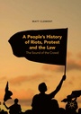 Cover: A People's History of Riots, Protest and the Law - Palgrave Macmillan