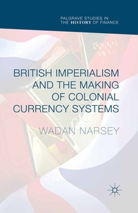 Abbildung von: British Imperialism and the Making of Colonial Currency Systems - Palgrave Macmillan
