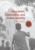 Cover: Education, Citizenship, and Cuban Identity - Palgrave MacMillan
