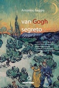 Cover: Van Gogh Segreto: Il Motivo e Le Ragioni (Colori) - Lulu Press Inc