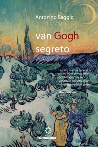 Enlarge image Cover: Van Gogh Segreto: Il Motivo e Le Ragioni (Colori) - Lulu Press Inc