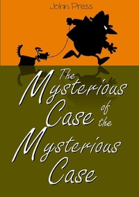 Enlarge image Cover: The Mysterious Case of the Mysterious Case - Lulu.com