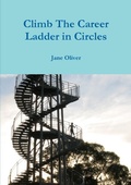 Cover: Climb the Career Ladder in Circles - Lulu.com