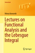 Cover: Lectures on Functional Analysis and the Lebesgue Integral - Springer