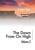 Cover: The Dawn from on High - FriesenPress
