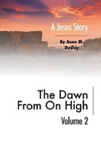 Enlarge image Cover: The Dawn from on High - FriesenPress