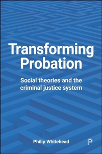 Enlarge image Cover: Transforming Probation - Policy Press