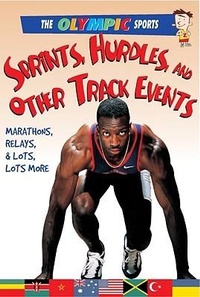 Enlarge image Cover: Sprints, Hurdles, and Other Track Events - Crabtree Publishing Co,US