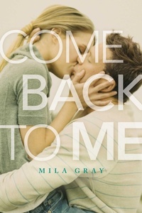 Enlarge image Cover: Come Back to Me - Simon & Schuster Books for Young Readers