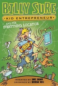 Cover: Billy Sure Kid Entrepreneur and the Everything Locator - Simon & Schuster