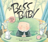 Enlarge image Cover: The Boss Baby - Beach Lane Books