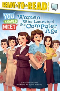 Enlarge image Cover: Women Who Launched the Computer Age - Simon & Schuster
