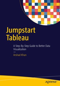 Enlarge image Cover: Jumpstart Tableau - APress