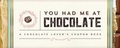 Cover: You Had Me at Chocolate - Sourcebooks, Inc