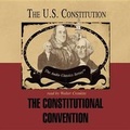 Cover: The Constitutional Convention Lib/E - Knowledge Products
