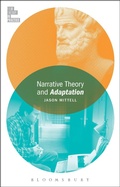 Cover: Narrative Theory and Adaptation. - Bloomsbury Academic USA