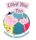 Cover: Love You Too - Little Bee Books