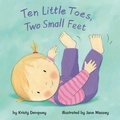 Cover: Ten Little Toes, Two Small Feet - Little Bee Books