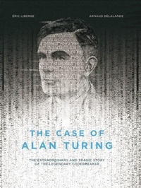 Enlarge image Cover: The Case of Alan Turing - Arsenal Pulp Press