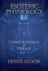 Enlarge image Cover: Esoteric Physiology - Lindisfarne Books