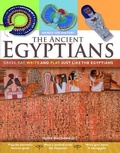Cover: The Ancient Egyptians: Dress, Eat, Write and Play Just Like the Egyptians - Crabtree Publishing Co,Canada