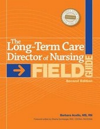 Abbildung von: Long-Term Care Director of Nursing Field Guide - Hcpro Inc.