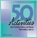 Cover: 50 Activities for Developing Critical Thinking Skills - HRD Press Inc.,U.S.