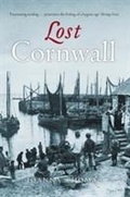 Cover: Lost Cornwall - Birlinn Ltd