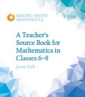 Cover: A Teacher's Source Book for Mathematics in Classes 6 to 8 - Floris Books