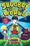 Cover: Slugboy Saves the World - Floris Books