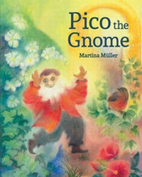Enlarge image Cover: Pico the Gnome - Floris Books