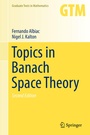 Cover: Topics in Banach Space Theory - Springer